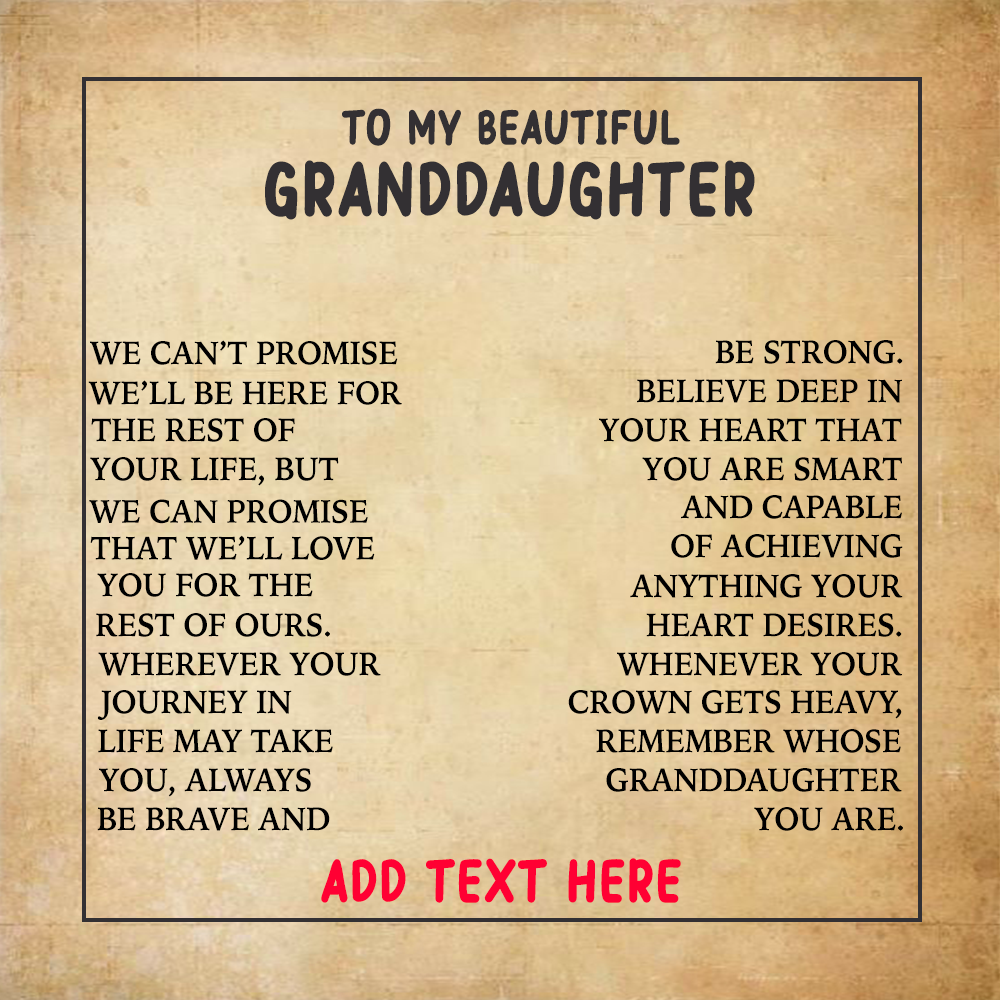 My Beautiful Granddaughter - Always Be Brave - Personalized Beautiful Gift 04