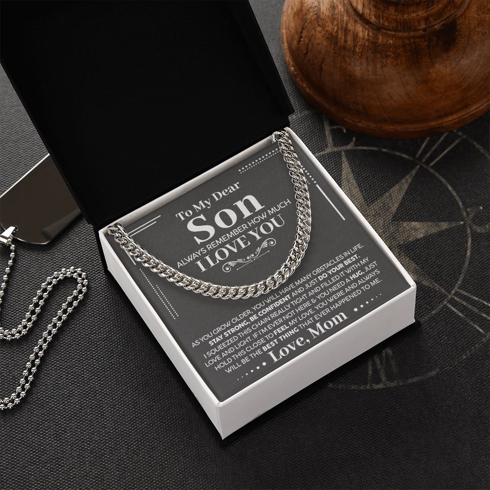 To My Dear Son - Always Remember How Much I Love You - Cuban Chain Necklace